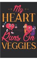 My Heart Runs On Veggies