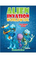 Alien Invasion Worldwide Coloring Book