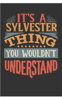 Its A Sylvester Thing You Wouldnt Understand