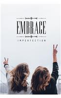 Embrace Imperfection