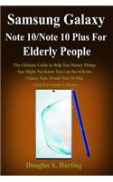 Samsung Galaxy Note 10/Note 10 Plus for Elderly People