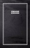 Choose Kindness