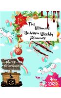 The Ultimate Merry Christmas Unicorn Weekly Planner Year 2020: Best Gift For All Age, Keep Track Planning Notebook & Organizer Logbook For Weekly And Monthly Purpose To Create, Schedule And Manage To Achieve You