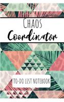 Chaos Coordinator To Do List Notebook