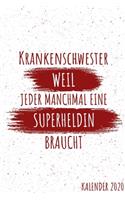 Krankenschwester Weil Jeder Manchmal Eine Superheldin Braucht Kalender 2020