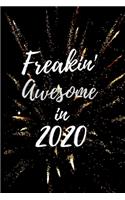 Freakin' Awesome in 2020