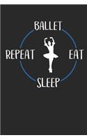 Ballet Eat Sleep Repeat: Notebook 6 x 9 Dotted Dot Grid Journal Gift For Ballerinas And Ballet Dancers (108 Pages)