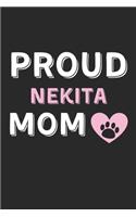 Proud Nekita Mom: Lined Journal, 120 Pages, 6 x 9, Nekita Dog Mom Gift Idea, Black Matte Finish (Proud Nekita Mom Journal)