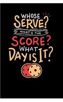 Whose Serve? What's the score? What day?: 120 Pages I 6x9 I Scuba Diving Notebook I Funny Pickleball Gifts for Grandfathers