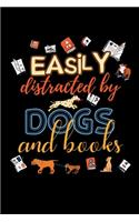 Easily Distracted By Dogs And Books: Reading Notebook For Book Lovers and Dog Fans