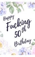 Happy Fucking 50th Birthday