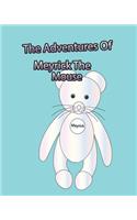 The Adventures Of Meyrick The Mouse