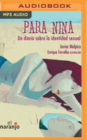 Para Nina. Un Diario Sobre La Identidad Sexual