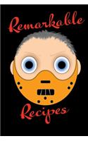 Remarkable Recipes - Blank Lined Recipe Book 6x9 Humour Lecter Cover: Lecter Theme Halloween Recipe Baking and Cooking