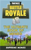 Fortnite: The Ultimate Book of Memes