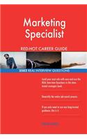 Marketing Specialist RED-HOT Career Guide; 2582 REAL Interview Questions