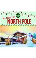 All about the North Pole: (It's Christmas!)