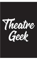 Theatre Geek