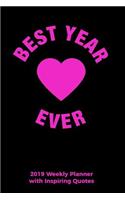 Best Year Ever 2019 Weekly Planner with Inspiring Quotes to Promote Positivity