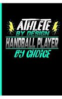 Athlete By Design Handball Player By Choice