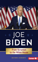 Joe Biden: From Scranton to the White House(Gateway Biographies)