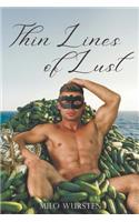 Thin Lines of Lust