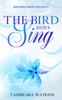 Bird Does Sing