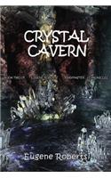 Crystal Cavern: Book Two of Eugene Roberts Ringmaster Chronicles