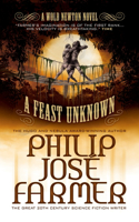 A Feast Unknown: The Wold Newton Parallel Universe(1 Secrets of the Nine)