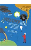 Weather in 30 Seconds