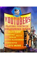 Youtubers Playing Fortnite Colouring Book - Dan Tdm, Dakotaz, Ali A, Ninja, Myth, Slogoman, Pewdiepie, Lots More ..