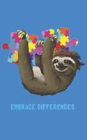 Embrace Differences: Writing Notebook / Blank Diary with 100 Lined Pages / 6x9 Composition Book, Autism Spectrum Disorder Awareness, Sloth, Rainbow, Puzzle Pieces