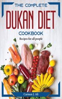 The Complete Dukan Diet Cookbook
