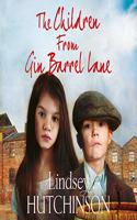 The Children from Gin Barrel Lane: A heartwarming family saga from top 10 bestseller Lindsey Hutchinson