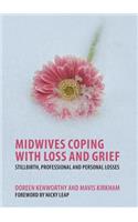 Midwives Coping with Loss and Grief