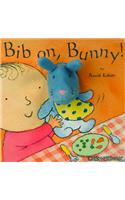 Bib On, Bunny!