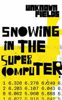 Snowing in the Supercomputer