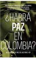 Habrá Paz En Colombia?