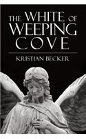 The White of Weeping Cove