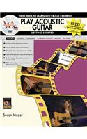 Play Acoustic Guitar -- Getting Started