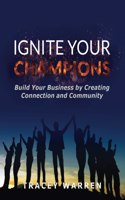 Ignite Your Champions