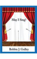 May I Sing?