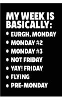 My Week Is Basically