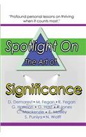 Spotlight on the Art of Significance
