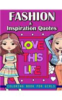 Fashion and Inspiration Quotes Coloring Book for Girls