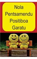 Nola Pentsamendu Positiboa Garatu