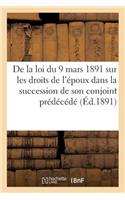 Commentaire de la Loi Du 9 Mars 1891 Sur Les Droits de l'Époux