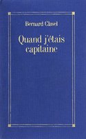 Quand J'Etais Capitaine