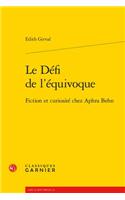 Le Defi de l'Equivoque