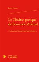 Le Theatre Panique de Fernando Arrabal